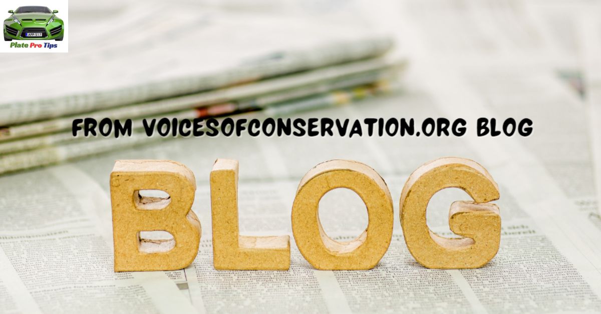 Welcome To Voices Of Conservation.org Blog