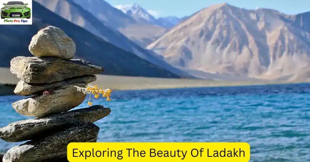 Exploring The Beauty Of Ladakh