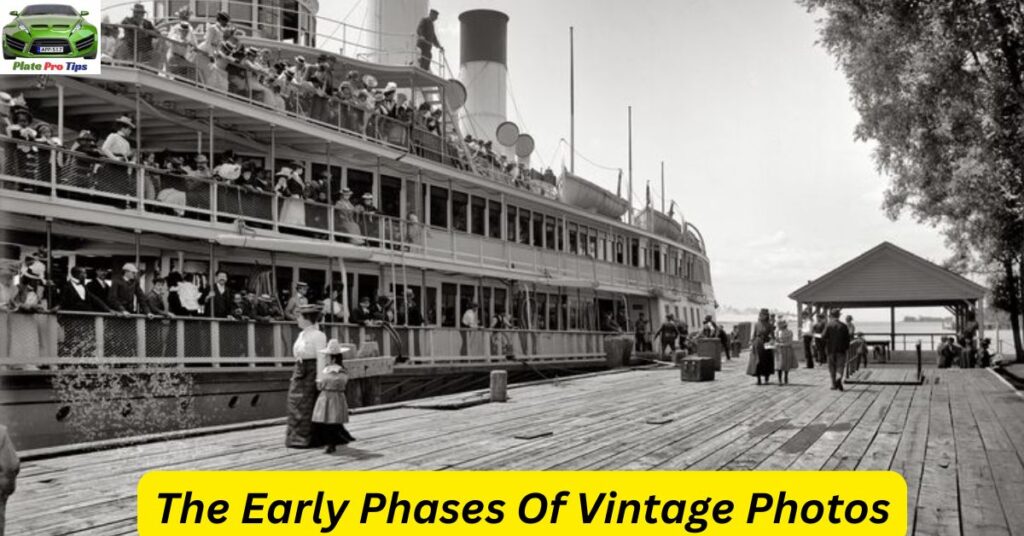 The Early Phases Of Vintage Photos